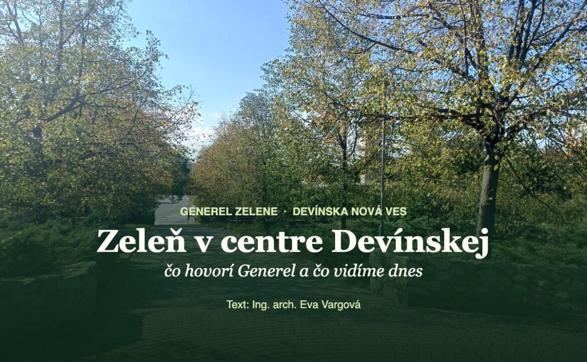 Alej na kostolnom kopci v Devínskej Novej Vsi s nadpisom Zeleň v centre Devínskej